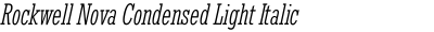 Rockwell Nova Condensed Light Italic